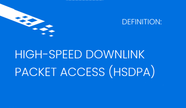 High-Speed Downlink Packet Access (HSDPA)